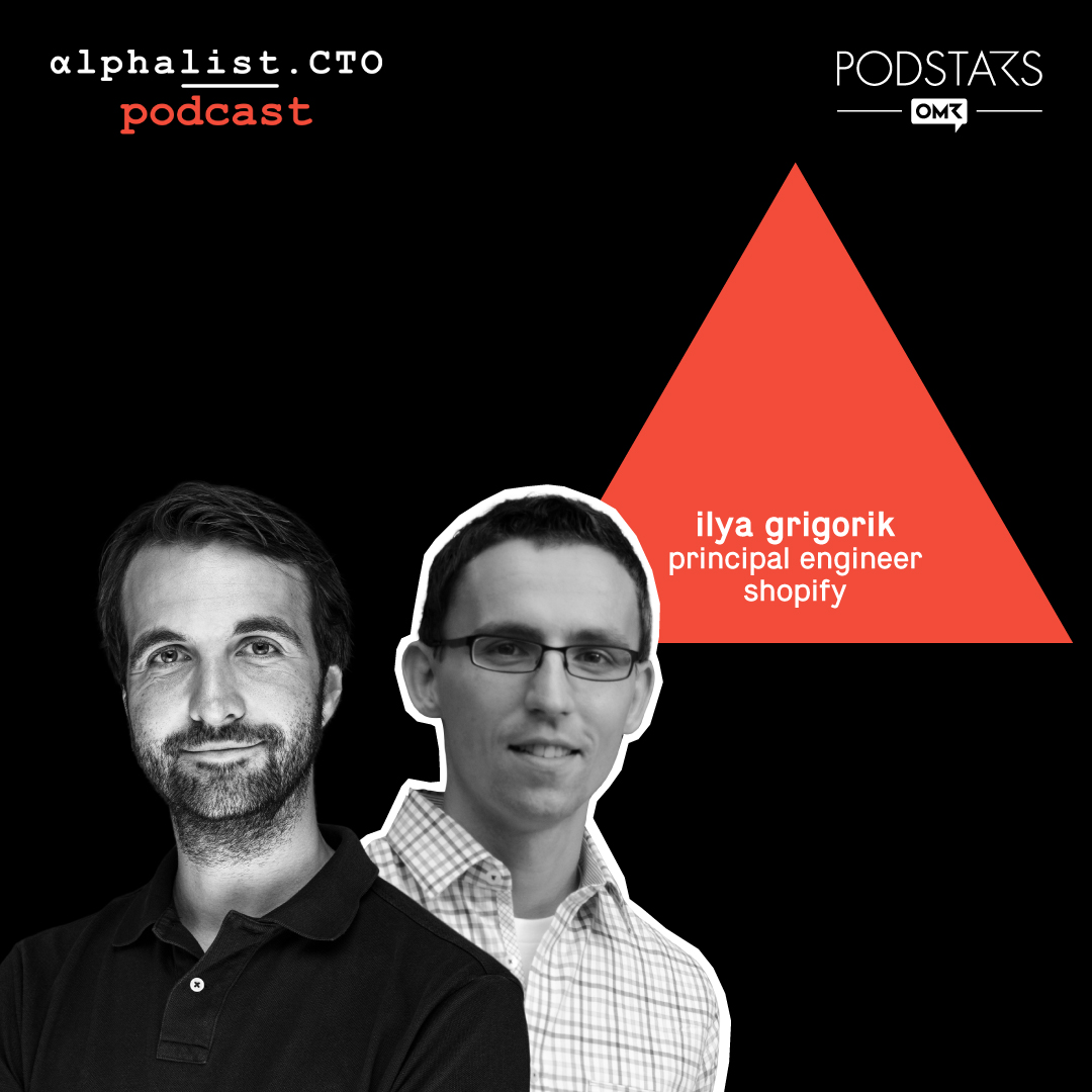 Ilya Grigorik // Principal Engineer at Shopify
